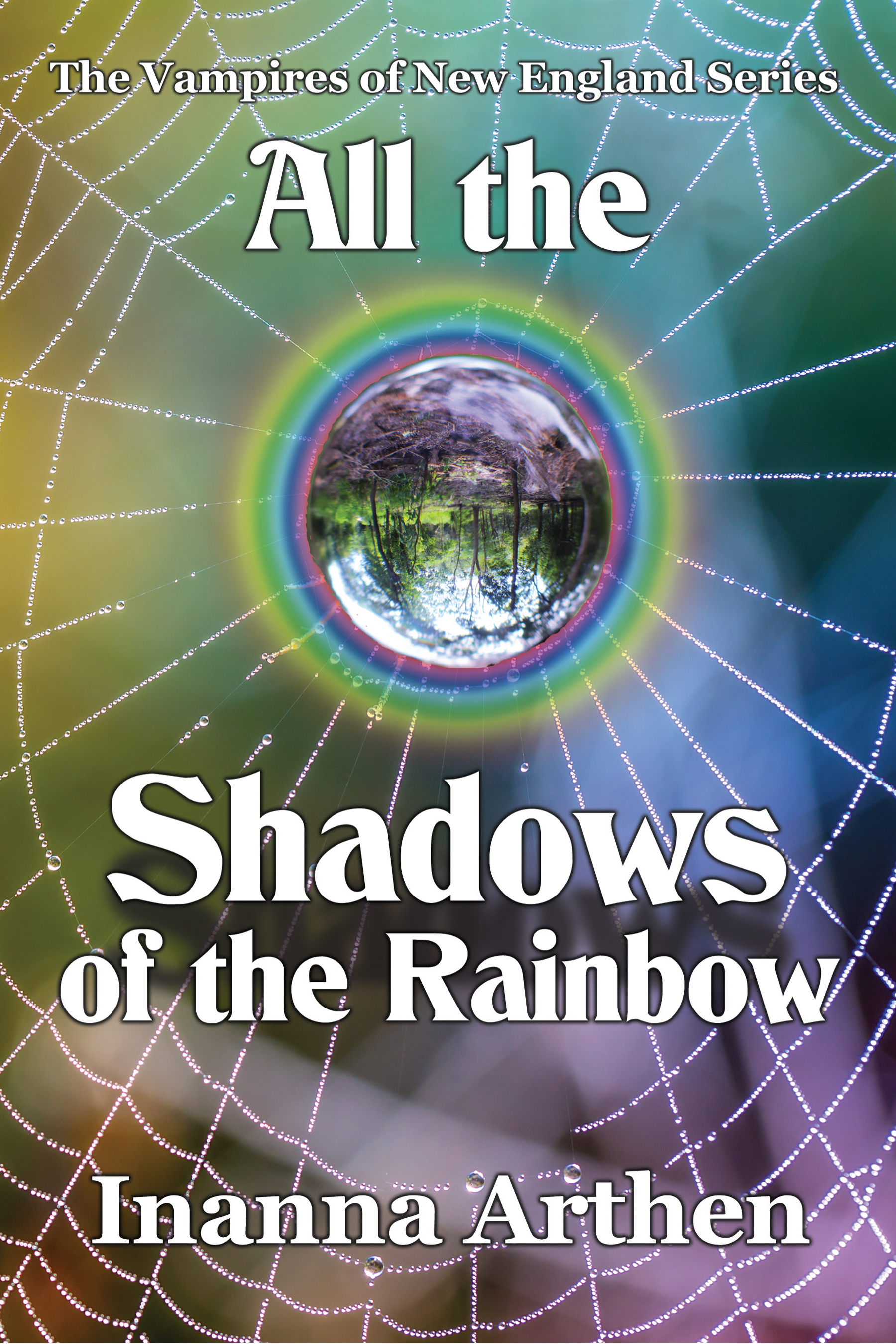 All the Shadows of the Rainbow